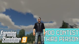 Farming Simulator 19 Mod Contest Spotlight - Third Person