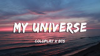 Vietsub | My Universe - Coldplay x BTS | Lyrics Video