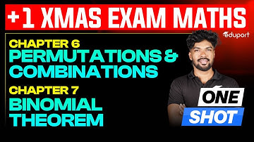 Plus One Maths Permutations and Combinations,  Binomial Theorem Chapter 6,7  | Christmas Exam 2025