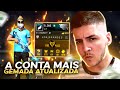 A CONTA MAIS GEMADA DO FREE FIRE INTEIRO ATUALIZADA 15.0