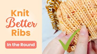 Avoid Messy Rib Knitting! 🧶 How to Make Neater Rib Stitches (Knitting in the Round)