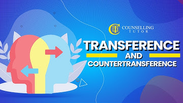 Transference and countertransference in Counselling - FREE PDF Handout!