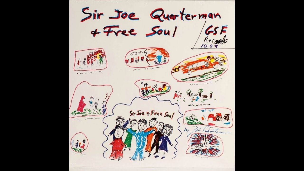 Sir Joe Quarterman & Free Soul – Sir Joe Quarterman & Free