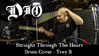 Dio - Straight Through The Heart Drum Cover - Trey B