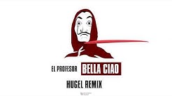 El Profesor - Bella Ciao (HUGEL Remix) [Lyric Video]