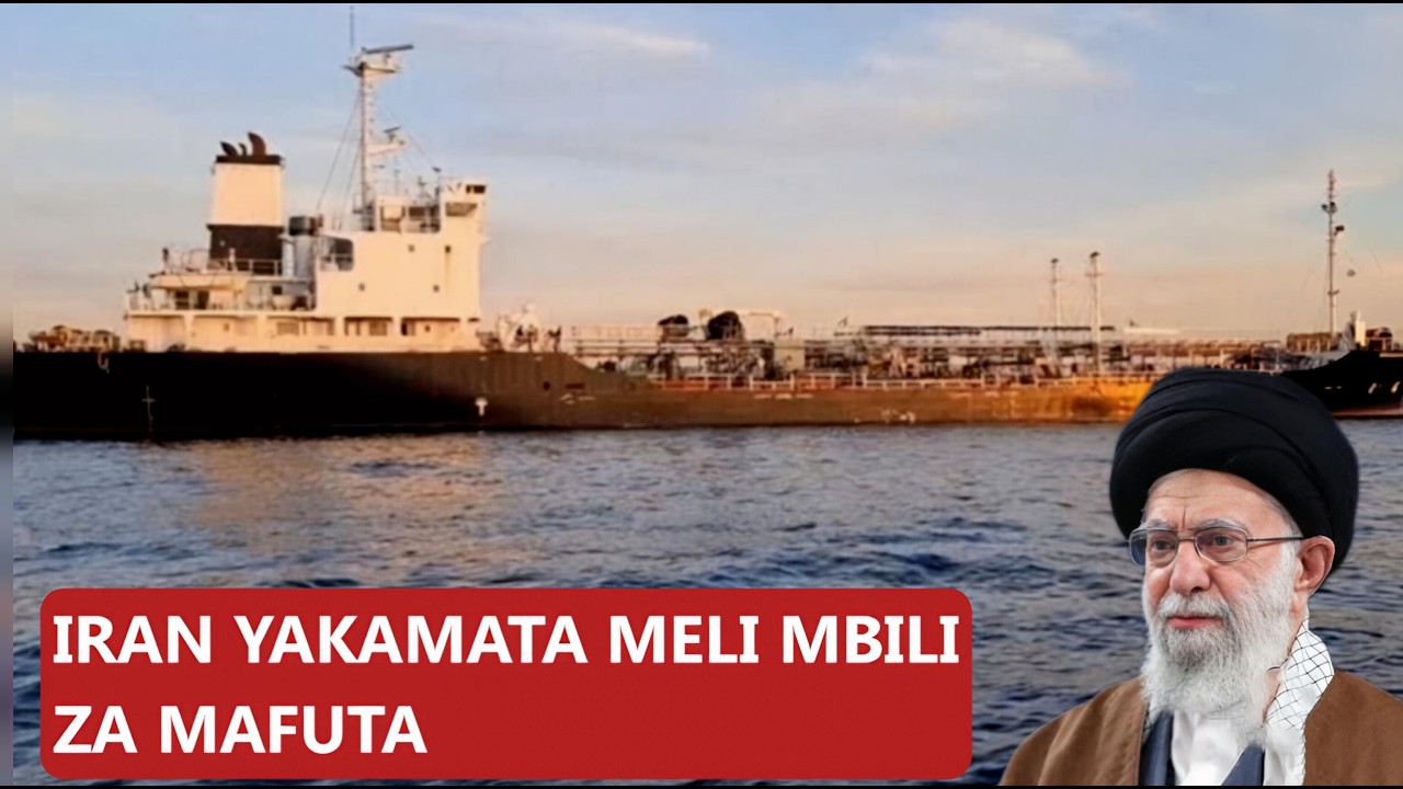 MVUTANO WAENDELEA GHUBA YA UAJEMI BAADA YA IRAN KUNASA MELI 2 ZA MAGENDO YA MAFUTA