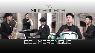 Video thumbnail of "LOS MUCHACHOS DEL MERENGUE (Mix Intro) Official Video"