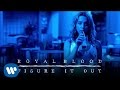 Royal Blood - Figure It Out (Official Video)