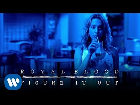 Royal Blood - Figure It Out [Official Video]