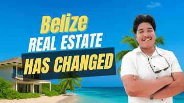 Why Belize Real Estate Has Changed in 2025? ( Watch Before Buying)