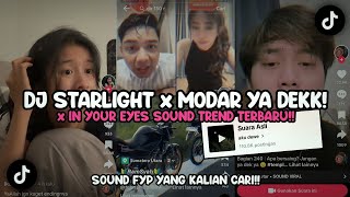 DJ IN YOUR EYES x STARLIGHT x MODAR YA DEK x CIS CIS FAJA SKALI  SOUND TREND VIRAL TIKTOK 2024❗