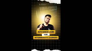 Advanced Labs for Intermediate learners