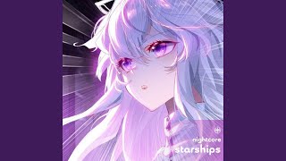 Starships  Nightcore