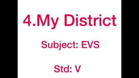 Std5-EVS-Ch4-My District-Part3