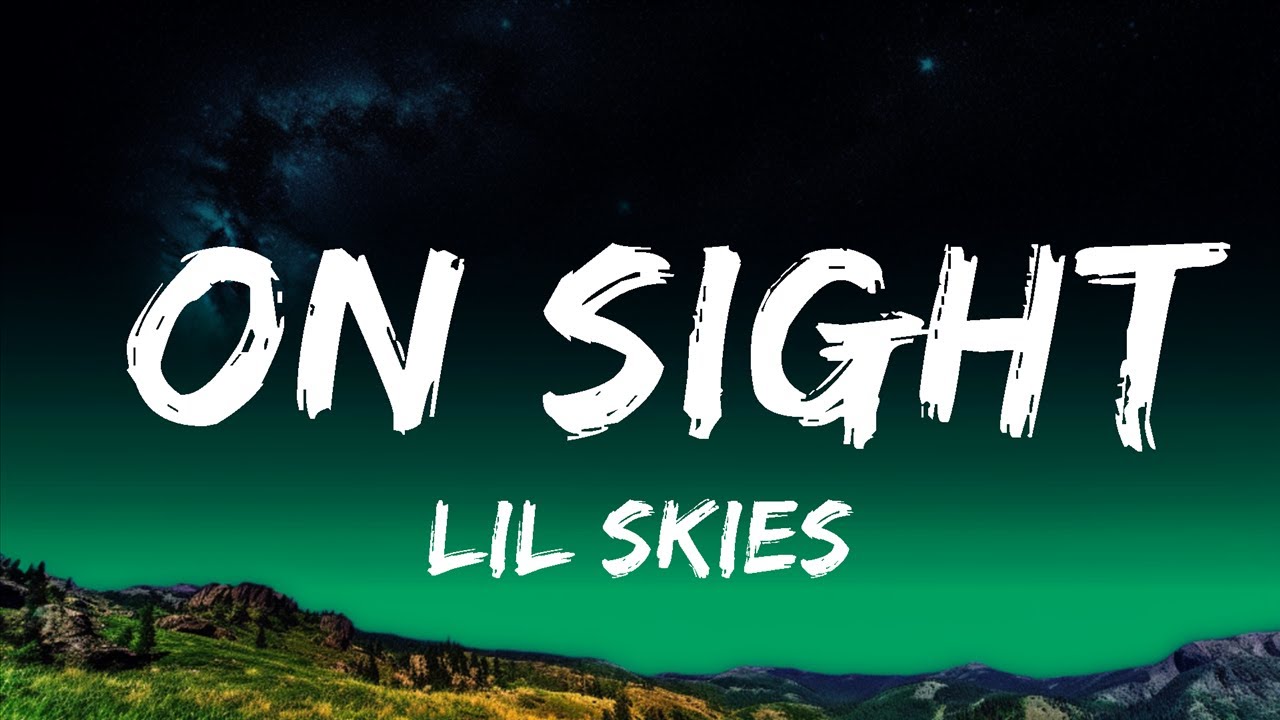 Lil Skies - On Sight (Lyrics) | Top Best Songs