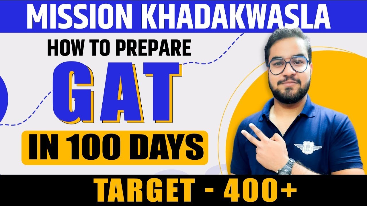 How to prepare GAT in 100 days 400+ marks | Mission khadakwasla | NDA 1 ...