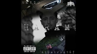 HEYZO feat. Elpatron067 - HARAM (OFFIZIELLES MUSIKVIDEO)