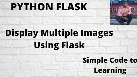 6: Display Multiple Images using Flask and Python (Hindi)