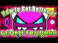 Geometry Dash ~ How to Become a Good Player (From start to finish)