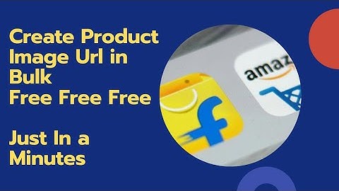 How to create image URL link Free Amazon/Flipkart