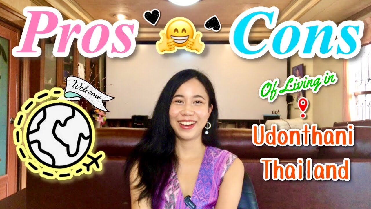 Pros and Cons of Living in Udon Thani, Thailand 🇹🇭 YouTube