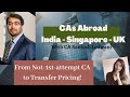 CAs Abroad-5| Transfer Pricing | Not-1st-attempt | India- Singapore- London | 9 questions 19 mins