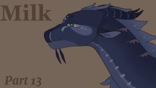 Milk | Part 13