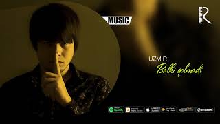 Uzmir - Balki qolmadi | Узмир - Балки колмади (music version) #UydaQoling