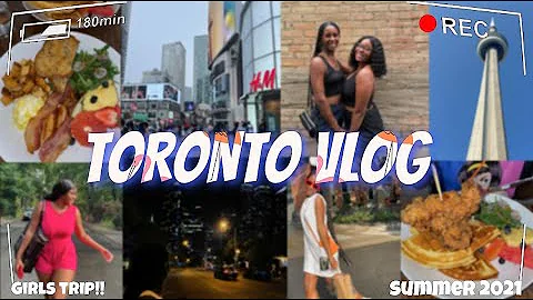 WEEKEND GIRLS TRIP TO TORONTO | V L O G |