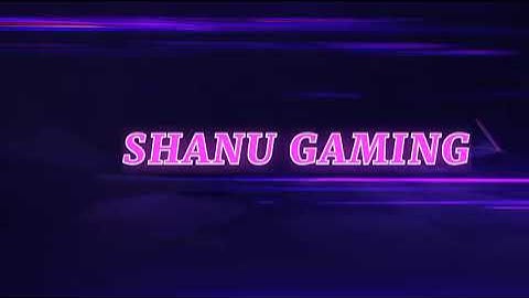 NEW GAMING INTRO || SHANU GAMING || PLZ SUPPORT ME