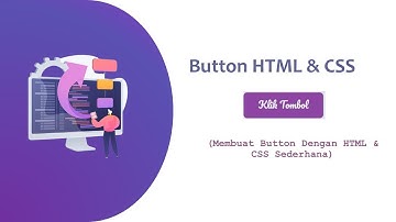Membuat Tombol Button Cantik Menggunakan HTLM & CSS