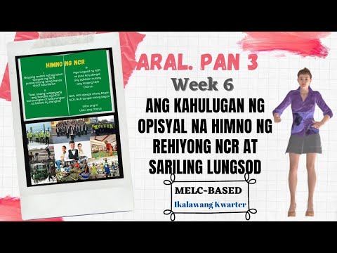 ANG KAHULUGAN NG OPISYAL NA HIMNO NG REHIYONG NCR AT SARILING LUNGSOD |ARAL PAN 3 | Teacher Burnz |