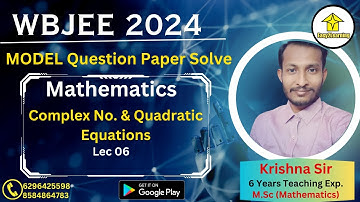 WBJEE 2024 Mathematics Model Question Paper | Complex Number & Quadratic Equations | By Krishna Sir