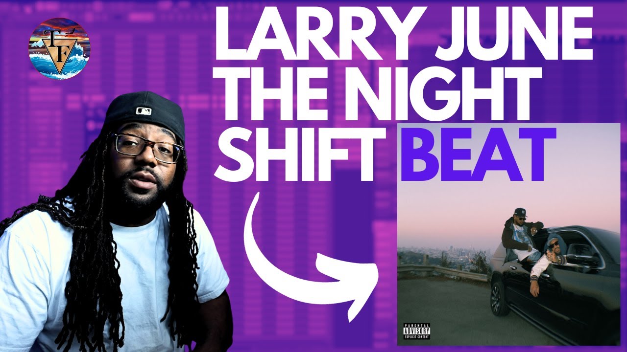 The Night Shift by Larry June & Cardo