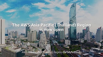 Now Open: AWS Thailand Region | Amazon Web Services
