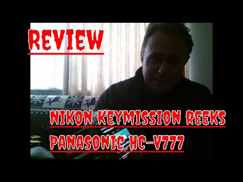 Review Nikon Keymission series and panasonic HC-V777