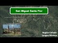 Video de San Miguel Santa Flor