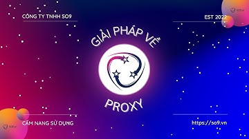 GIẢI PHÁP về proxy