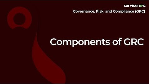 [003] Components of GRC | ServiceNow GRC (CIS-RC & CIS-VRM Exam Prep)rep)
