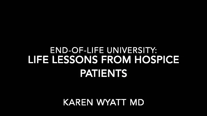Life Lessons From Hospice Patients