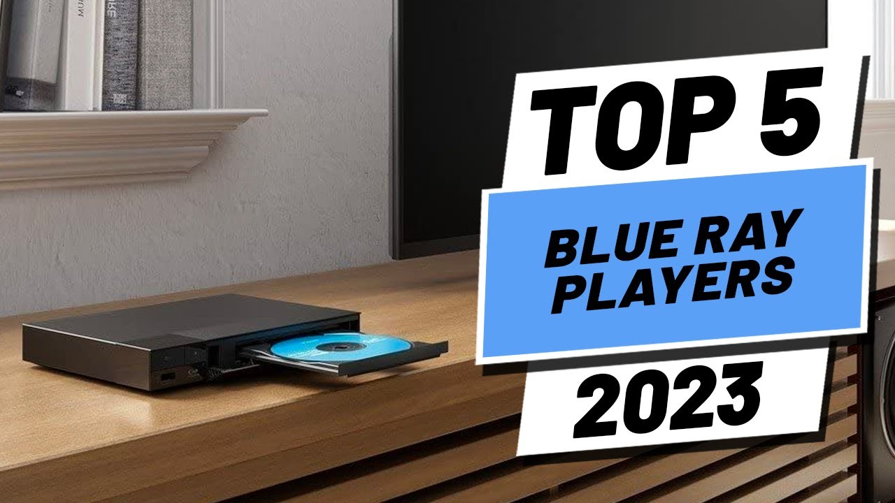 Top 5 BEST Blu Ray Players of (2023) 