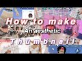 How To Make An AESTHETIC YouTube Thumbnail On Your Phone ☆ (BEGINNERS) ☆ | It&#39;s Caty