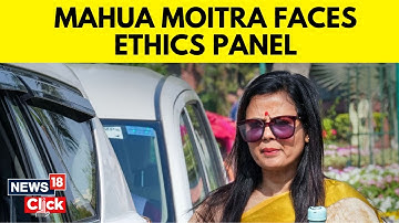 Mahua Moitra News | Cash For Query Scam | Mahua Moitra To Appear Before Ethics Panel Today | N18V
