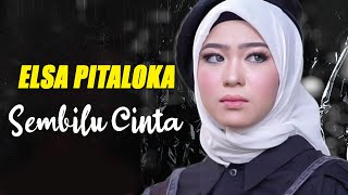 Elsa Pitaloka - Sembilu Cinta || Lagu Lirik