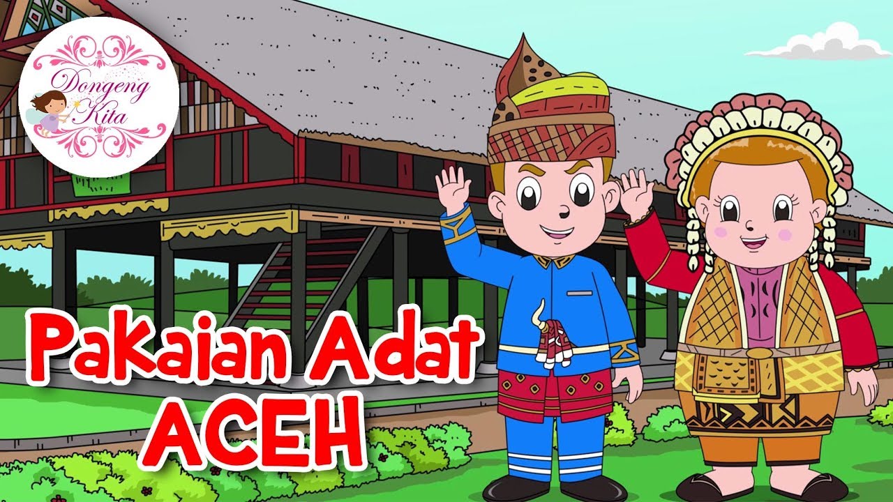  Pakaian  Adat  ACEH Budaya Indonesia Dongeng Kita YouTube