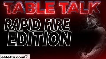 Table Talk Rapid Fast Edition! - Instagram Questions Answered