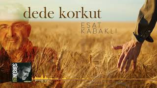 Esat Kabaklı - Dede Korkut