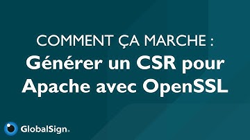 Comment générer un CSR pour Apache avec OpenSSL