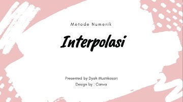 Metode Numerik : Interpolasi  Linier dan Lagrange