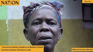 'I lost seven family members to Mathare floods' Grandma Salome tells horror tale